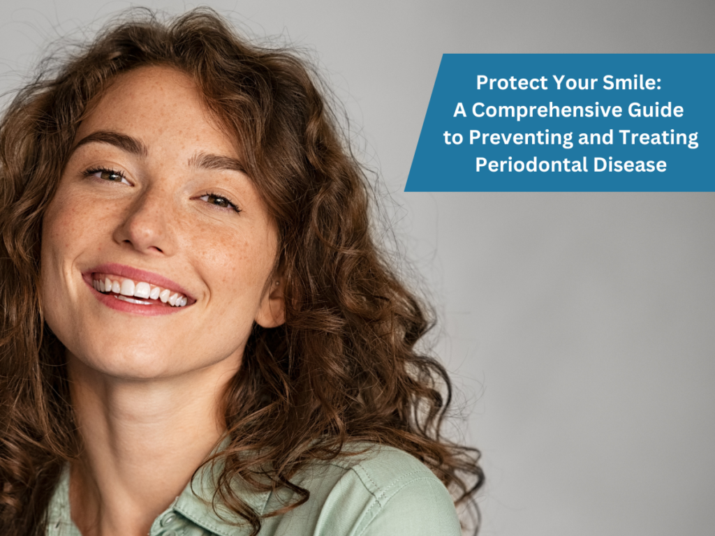 Protect Your Smile A Comprehensive Guide to Preventing and Treating